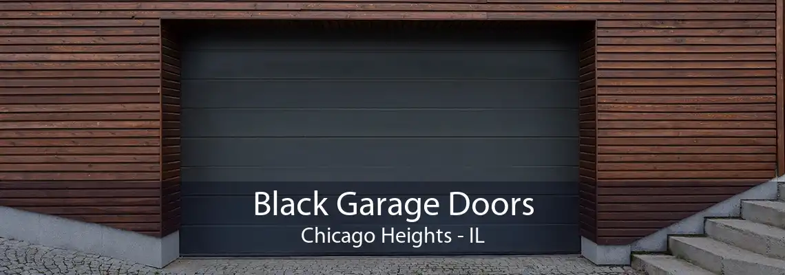 Black Garage Doors Chicago Heights - IL