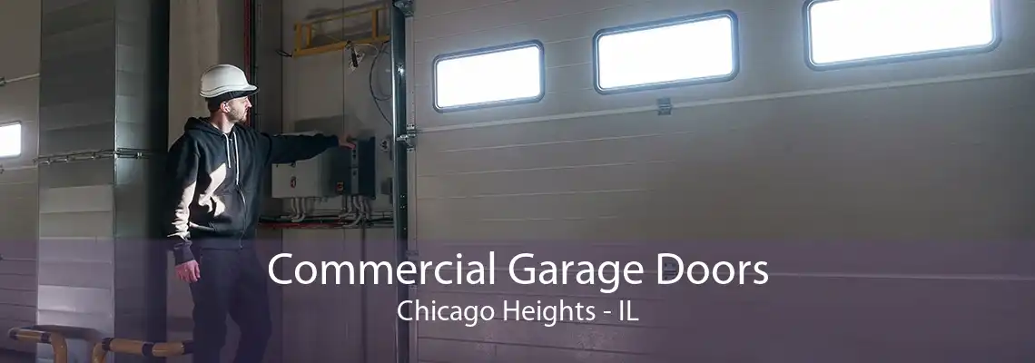 Commercial Garage Doors Chicago Heights - IL