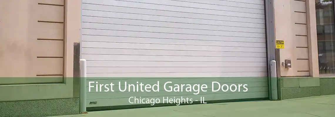 First United Garage Doors Chicago Heights - IL