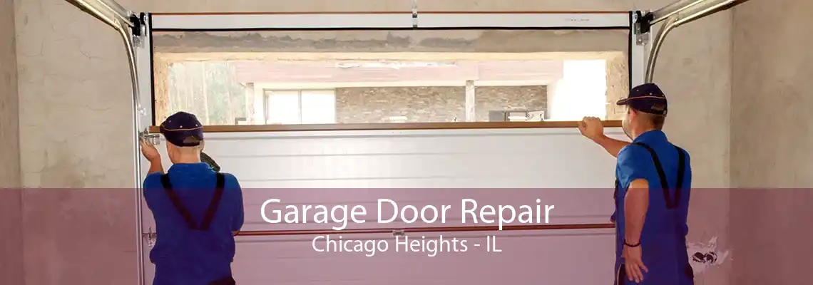 Garage Door Repair Chicago Heights - IL