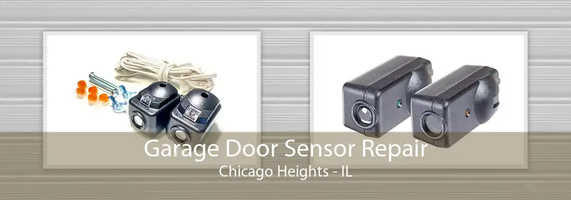 Garage Door Sensor Repair Chicago Heights - IL