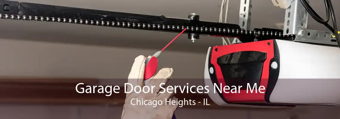 Garage Door Services Near Me Chicago Heights - IL