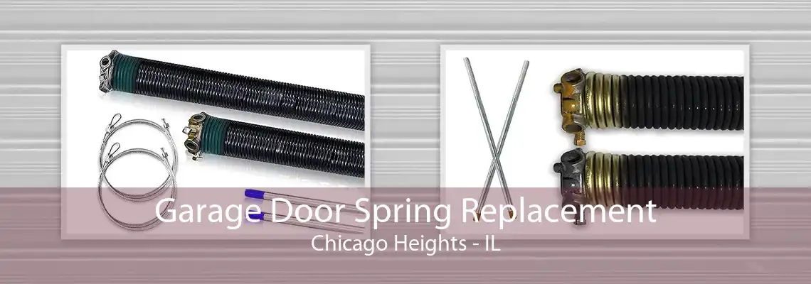 Garage Door Spring Replacement Chicago Heights - IL