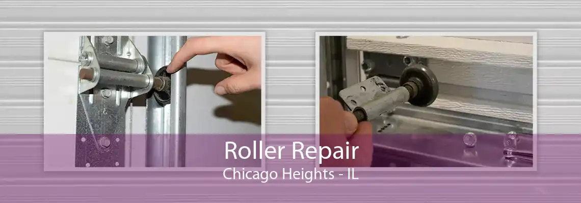 Roller Repair Chicago Heights - IL